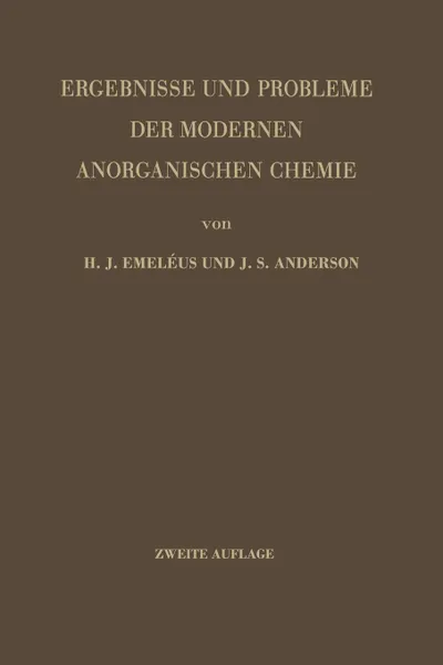 Обложка книги Ergebnisse und Probleme der Modernen Anorganischen Chemie, Harrry J. Emeleus, K. Karbe, J.S. Anderson