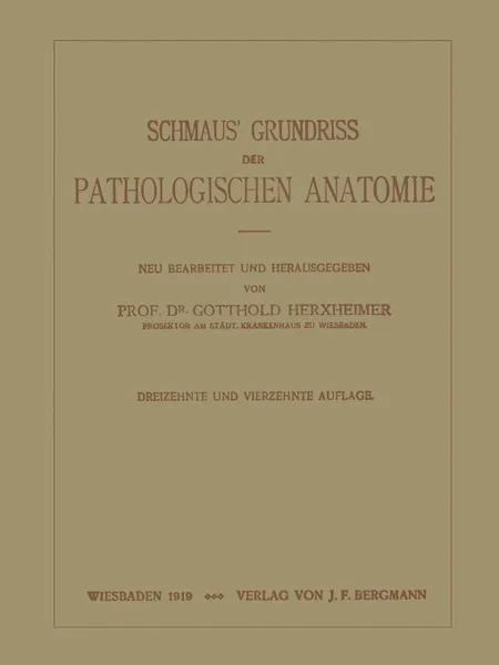 Обложка книги Schmaus. Grundriss der Pathologischen Anatomie, NA Schmaus, NA Herxheimer