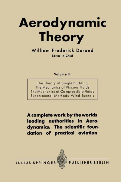 Обложка книги Aerodynamic Theory. A General Review of Progress Under a Grant of the Guggenheim Fund for the Promotion of Aeronautics, William Frederick Durand