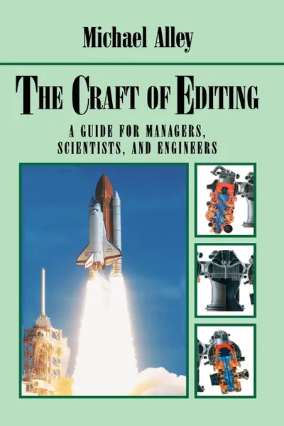 Обложка книги The Craft of Editing. A Guide for Managers, Scientists, and Engineers, Michael Alley