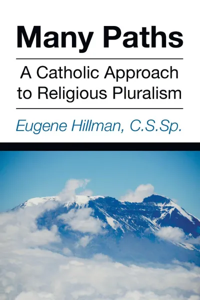 Обложка книги Many Paths, Eugene CSSp Hillman