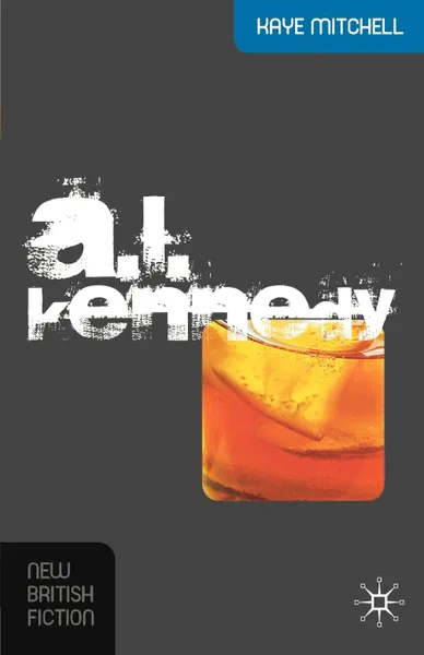 Обложка книги A. L. Kennedy, Kaye Mitchell