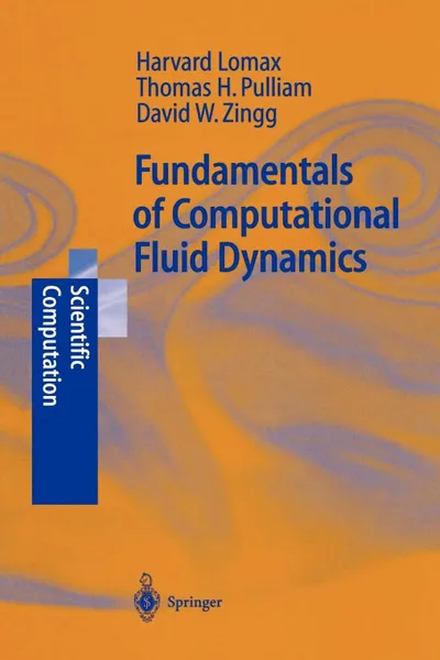 Обложка книги Fundamentals of Computational Fluid Dynamics, H. Lomax, Thomas H. Pulliam, David W. Zingg