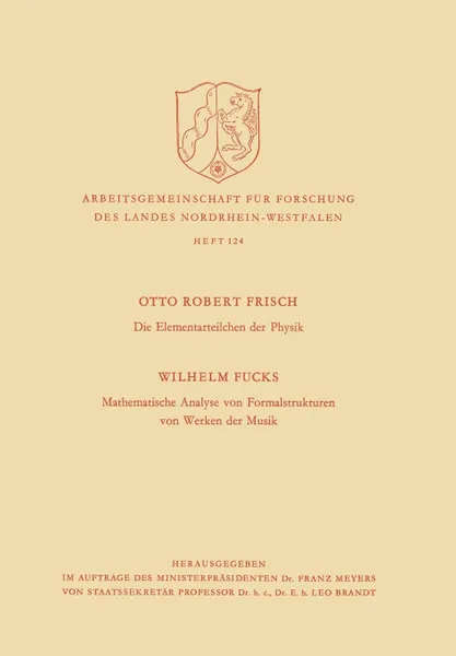 Обложка книги Die Elementarteilchen der Physik / Mathematische Analyse von Formalstrukturen von Werken der Musik, Otto Robert Frisch