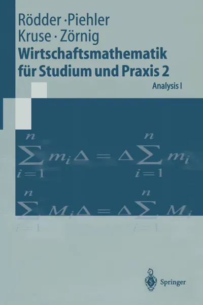 Обложка книги Wirtschaftsmathematik fur Studium und Praxis 2. Analysis I, Wilhelm Rödder, Gabriele Piehler, Hermann-Josef Kruse