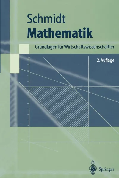 Обложка книги Mathematik. Grundlagen fur Wirtschaftswissenschaftler, Klaus D. Schmidt