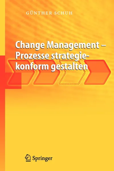 Обложка книги Change Management - Prozesse strategiekonform gestalten, Günther Schuh