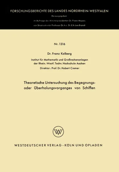 Обложка книги Theoretische Untersuchung des Begegnungs- oder Uberholungsvorganges von Schiffen, Franz Kolberg