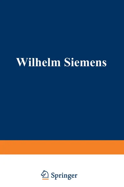 Обложка книги Wilhelm Siemens, William Pole