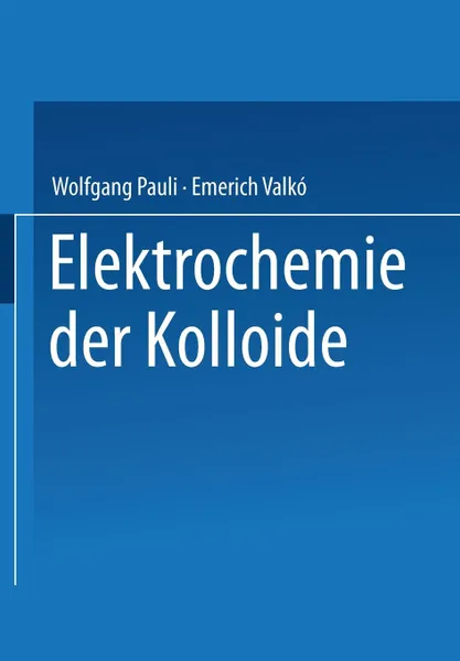 Обложка книги Elektrochemie der Kolloide, NA Pauli, NA Valkao