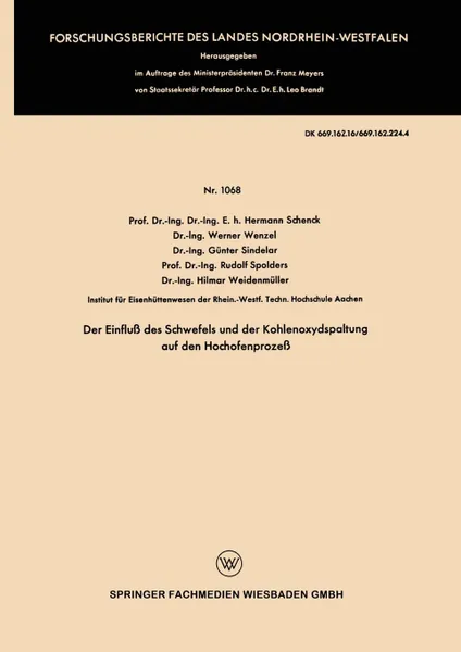 Обложка книги Der Einfluss des Schwefels und der Kohlenoxydspaltung auf den Hochofenprozess, Hermann Schenck, Werner Wenzel, Günter Sindelar