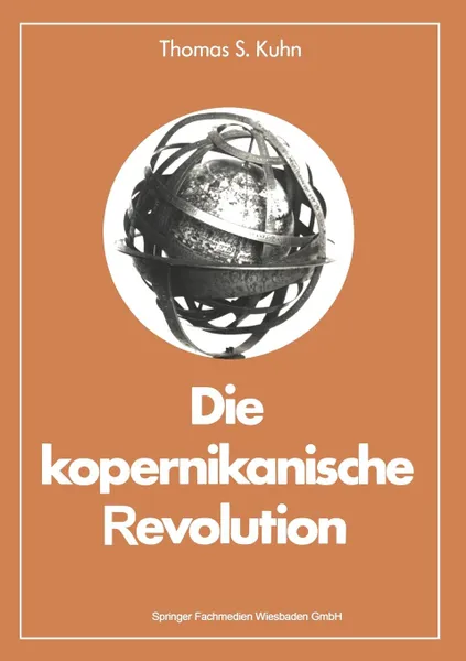 Обложка книги Die kopernikanische Revolution, Thomas S. Kuhn