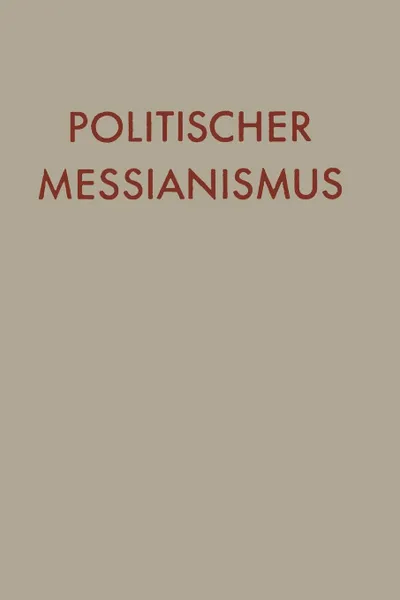 Обложка книги Politischer Messianismus. Die romantische Phase, Yaʻaqov Lêb Ṭalmôn