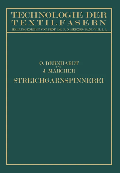 Обложка книги Die Wollspinnerei. A. Streichgarnspinnerei Sowie Herstellung von Kunstwolle und Effiloche, NA Bernhardt, NA Marcher