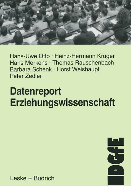 Обложка книги Datenreport Erziehungswissenschaft. Befunde und Materialien zur Lage und Entwicklung des Faches in der Bundesrepublik, Hans-Uwe Otto, Heinz-Hermann Krüger, Hans Merkens