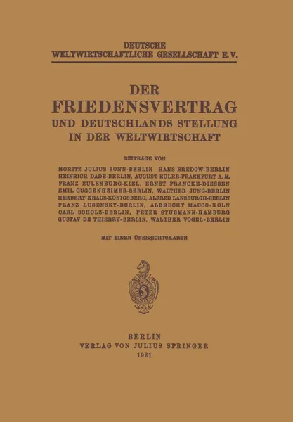 Обложка книги Der Friedensvertrag und Deutschlands Stellung in der Weltwirtschaft, Moritz Julius Bonn, Hans Bedow, Heinrich Dade