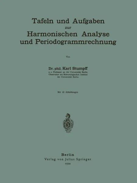 Обложка книги Tafeln und Aufgaben zur Harmonischen Analyse und Periodogrammrechnung, Karl Stumpff