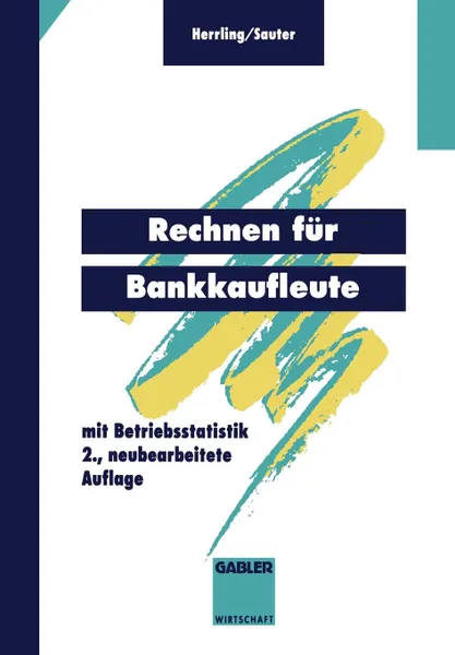 Обложка книги Rechnen fur Bankkaufleute. mit Betriebsstatistik, Erich Herrling, Werner Sauter