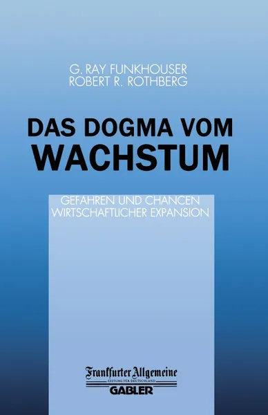 Обложка книги Das Dogma Vom Wachstum, R. R. Rothberg, G. R. Funkhouser, R. R. Rothberg