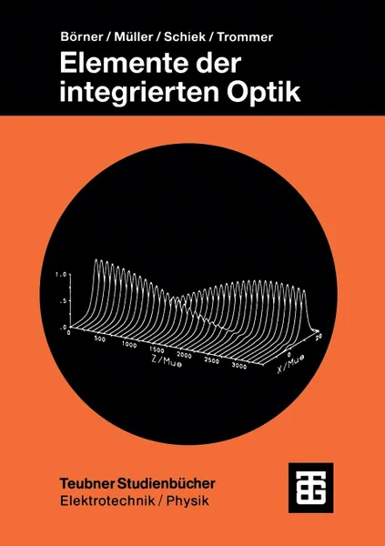 Обложка книги Elemente der integrierten Optik, Manfred Börner, Reinhar Müller, Roland Schiek