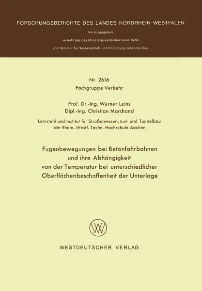 Обложка книги Fugenbewegungen bei Betonfahrbahnen und ihre Abhangigkeit von der Temperatur bei unterschiedlicher Oberflachenbeschaffenheit der Unterlage, Werner Leins