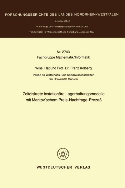 Обложка книги Zeitdiskrete instationare Lagerhaltungsmodelle mit Markov.schem Preis-Nachfrage-Prozess, Franz Kolberg