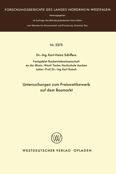 Обложка книги Untersuchungen zum Preiswettbewerb auf dem Baumarkt, Karl-Heinz Schiffers