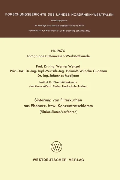 Обложка книги Sinterung von Filterkuchen aus Eisenerz- bzw. Konzentratschlamm. Filtrier-Sinter-Verfahren, Werner Wenzel