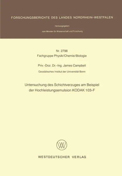 Обложка книги Untersuchung des Schichtverzuges am Beispiel der Hochleistungsemulsion KODAK 103-F, James Campbell