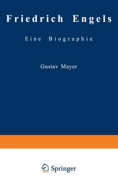 Обложка книги Friedrich Engels Schriften der Fruhzeit. Aufsatze, Korrespondenzen, Briefe, Dichtungen aus den Jahren 1838-1844 nebst einigen Karikaturen und einem unbekannten Jugendbildnis des Verfassers, Gustav Mayer