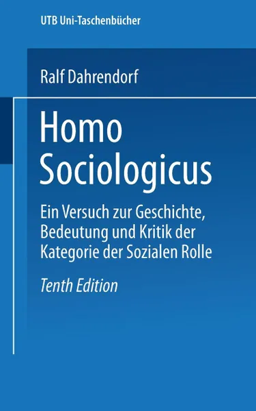 Обложка книги Homo Sociologicus. Ein Versuch Zur Geschichte, Bedeutung Und Kritik Der Kategorie Der Sozialen Rolle, Ralf Dahrendorf, Ralf Dahrendorf