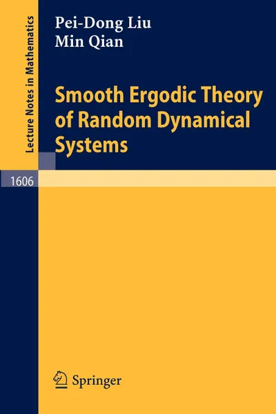 Обложка книги Smooth Ergodic Theory of Random Dynamical Systems, Pei-Dong Liu, Min Qian