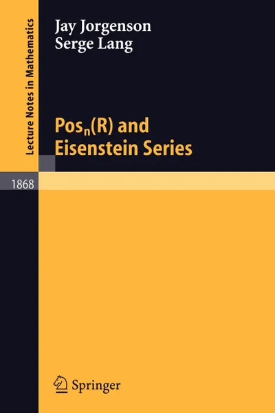 Обложка книги Posn(R) and Eisenstein Series, Jay Jorgenson, Serge Lang