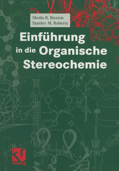 Обложка книги Einfuhrung in die Organische Stereochemie, Sheila R. Buxton, A. Stephen K. Hashmi, Stanley M. Roberts