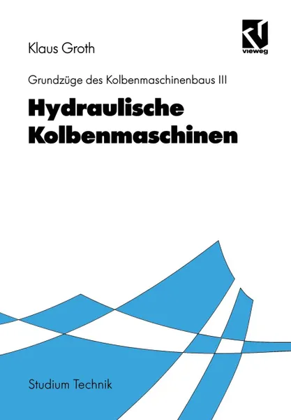 Обложка книги Hydraulische Kolbenmaschinen, Klaus Groth