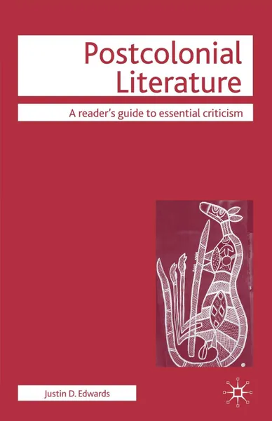 Обложка книги Postcolonial Literature, Justin D. Edwards