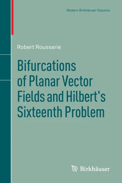 Обложка книги Bifurcations of Planar Vector Fields and Hilbert.s Sixteenth Problem, Robert Roussarie