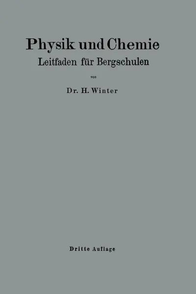 Обложка книги Physik und Chemie. Leitfaden fur Bergschulen, Heinrich Winter