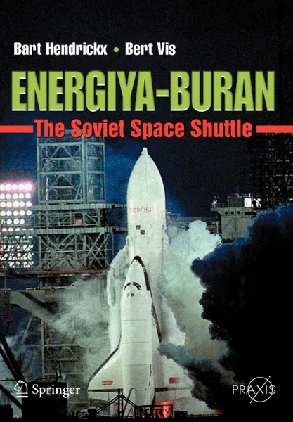 Обложка книги Energiya-Buran. The Soviet Space Shuttle, Bart Hendrickx, Bert Vis