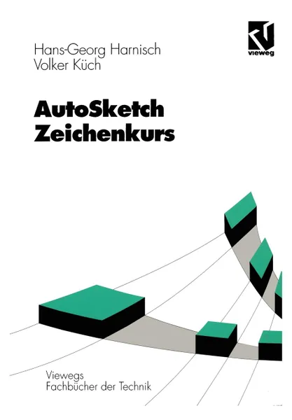 Обложка книги AutoSketch - Zeichenkurs, Hans Georg Harnisch, Volker Küch