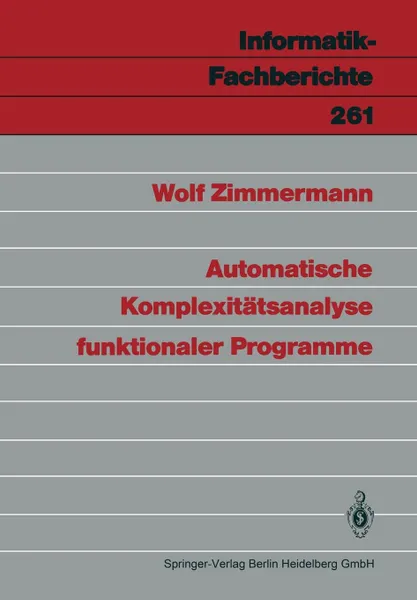 Обложка книги Automatische Komplexitatsanalyse funktionaler Programme, Wolf Zimmermann