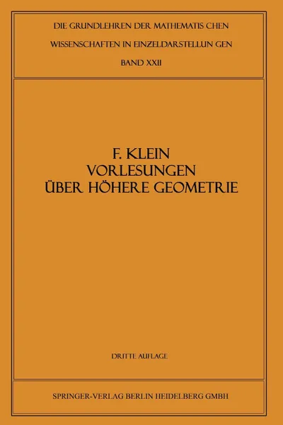 Обложка книги Vorlesungen Uber Hohere Geometrie, Felix Klein, W. Blaschke, Felix Klein