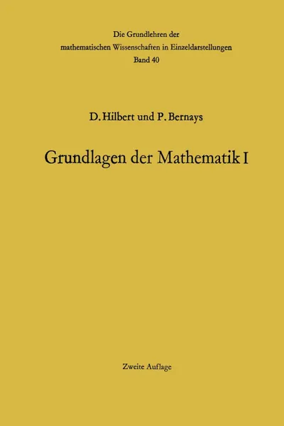 Обложка книги Grundlagen Der Mathematik I, David Hilbert, Paul Bernays