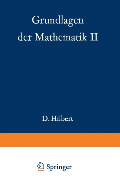 Обложка книги Grundlagen Der Mathematik II, David Hilbert, Paul Bernays