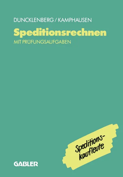 Обложка книги Speditionsrechnen mit Prufungsaufgaben, Rudolf E. Kamphausen