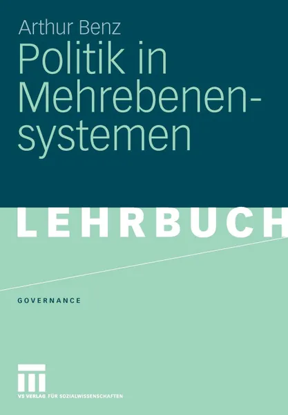 Обложка книги Politik in Mehrebenensystemen, Arthur Benz