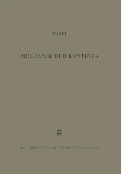 Обложка книги Mechanik Der Kontinua, G. Hamel