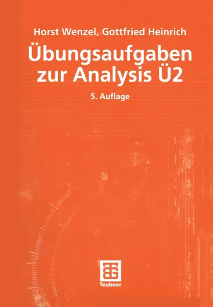 Обложка книги Ubungsaufgaben Zur Analysis U 2, Horst Wenzel, Gottfried Heinrich