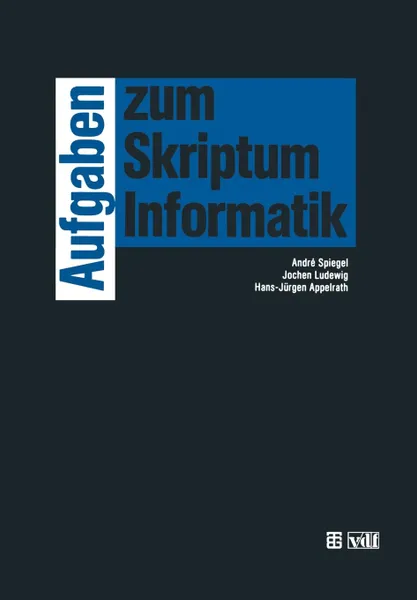 Обложка книги Aufgaben Zum Skriptum Informatik, Jochen Ludewig