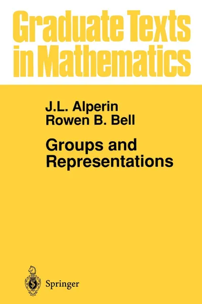 Обложка книги Groups and Representations, J.L. Alperin, Rowen B. Bell